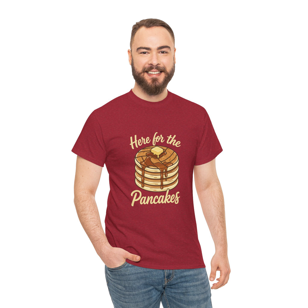 Pancake T-Shirt — "Here for the Pancakes" Breakfast Graphic Tee