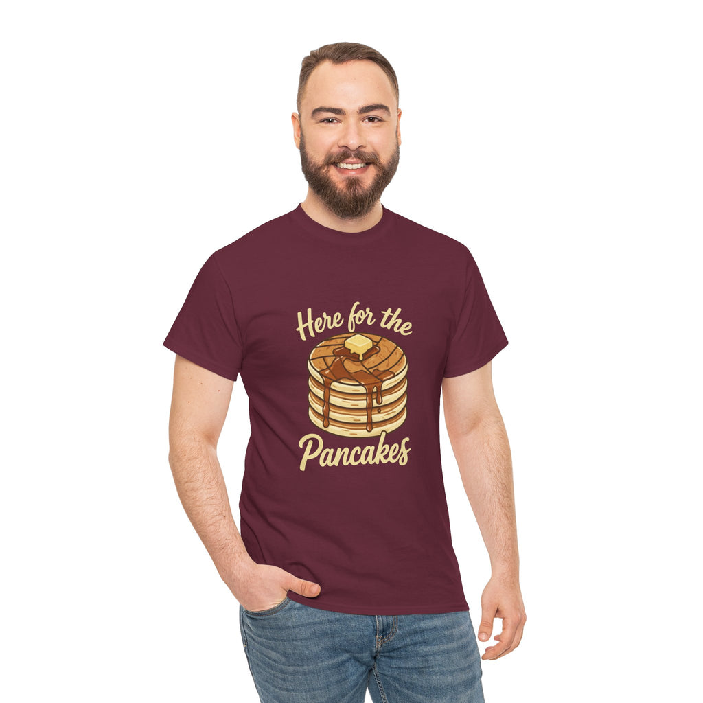 Pancake T-Shirt — "Here for the Pancakes" Breakfast Graphic Tee