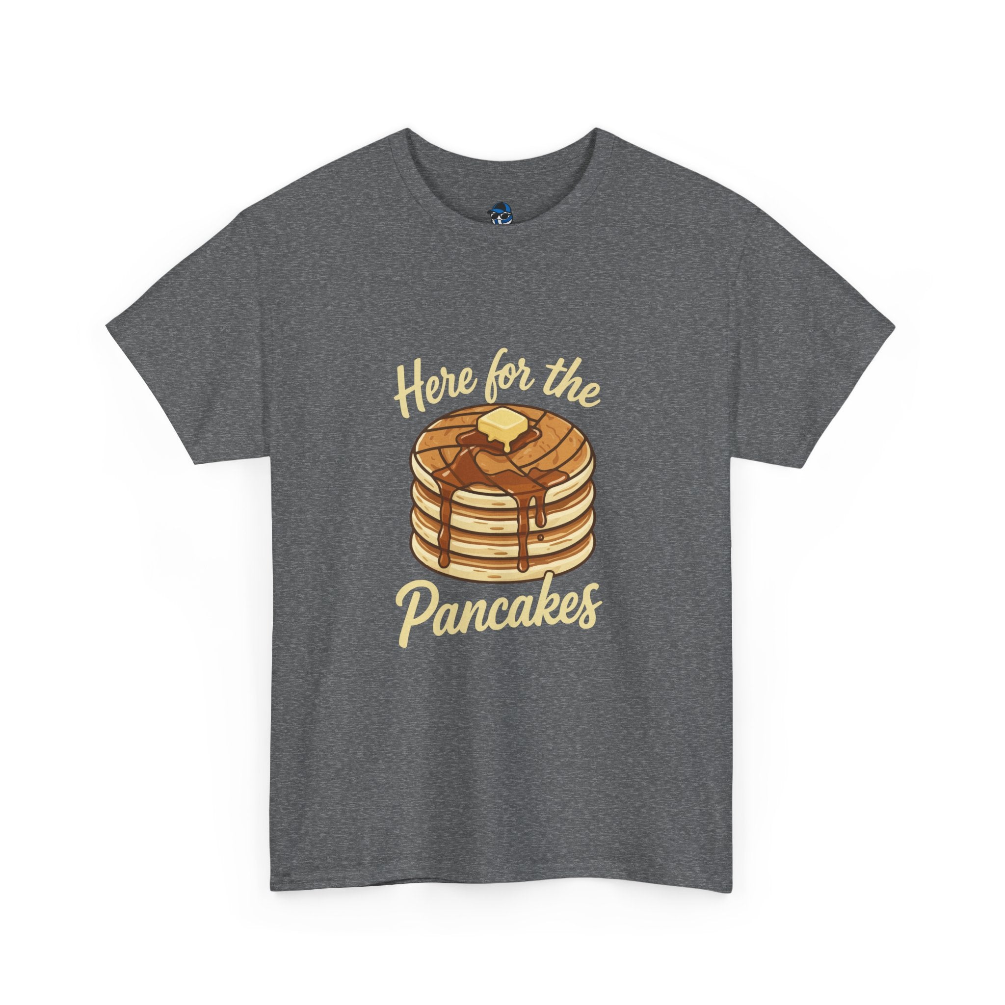 Pancake T-Shirt — "Here for the Pancakes" Breakfast Graphic Tee