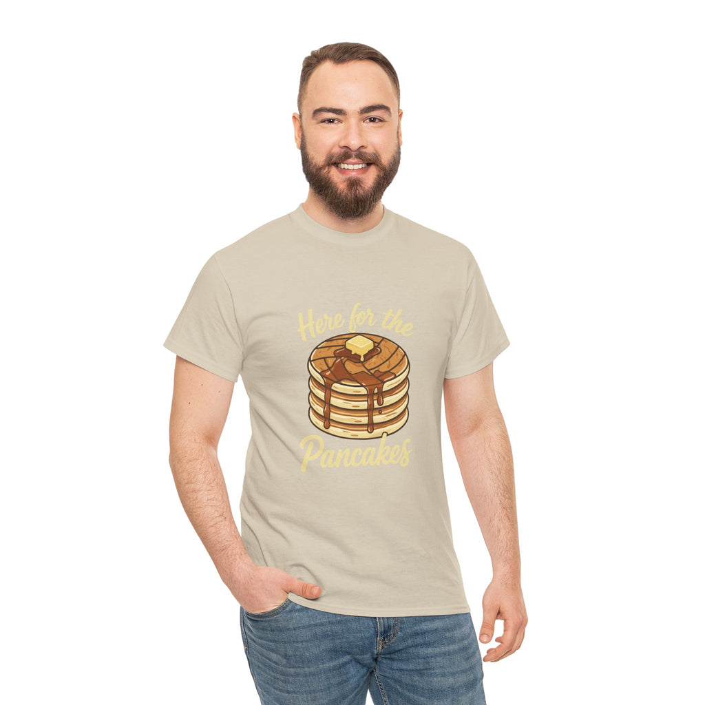 Pancake T-Shirt — "Here for the Pancakes" Breakfast Graphic Tee