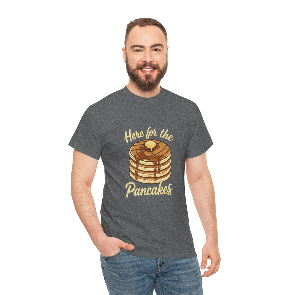 Pancake T-Shirt — "Here for the Pancakes" Breakfast Graphic Tee