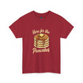 Pancake T-Shirt — "Here for the Pancakes" Breakfast Graphic Tee
