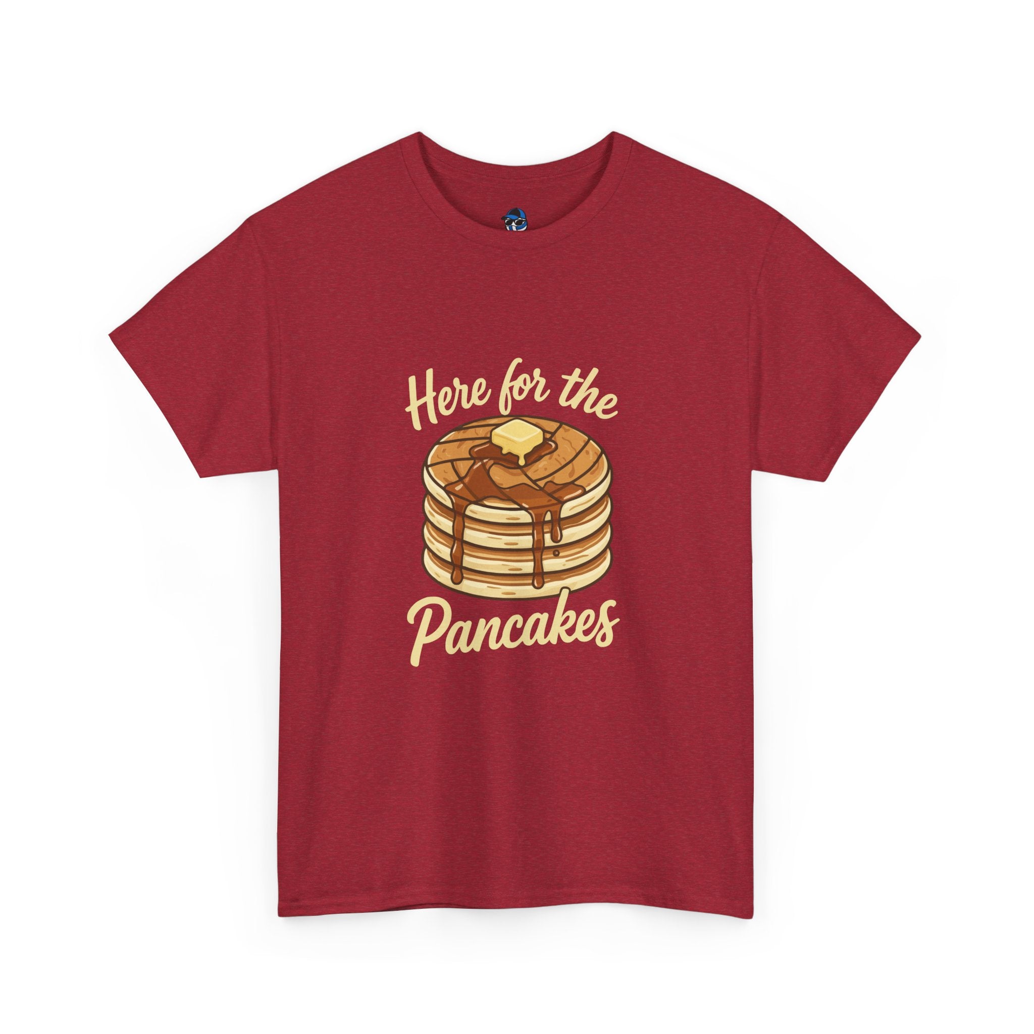 Pancake T-Shirt — "Here for the Pancakes" Breakfast Graphic Tee